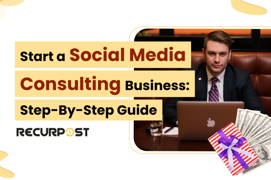 Start a Social Media Consulting Business_ Step-by-Step Guide
