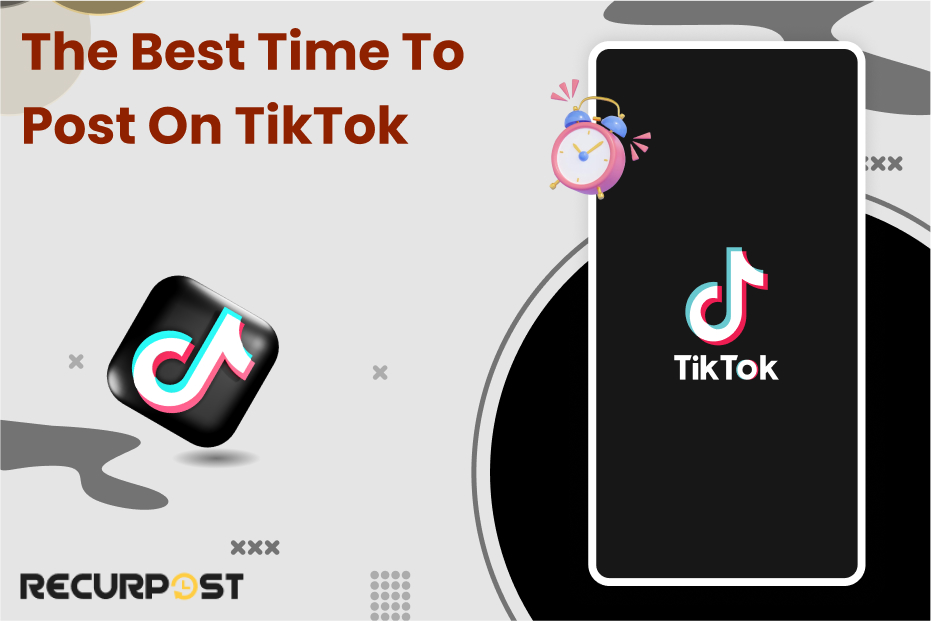 The Best Time to Post on TikTok