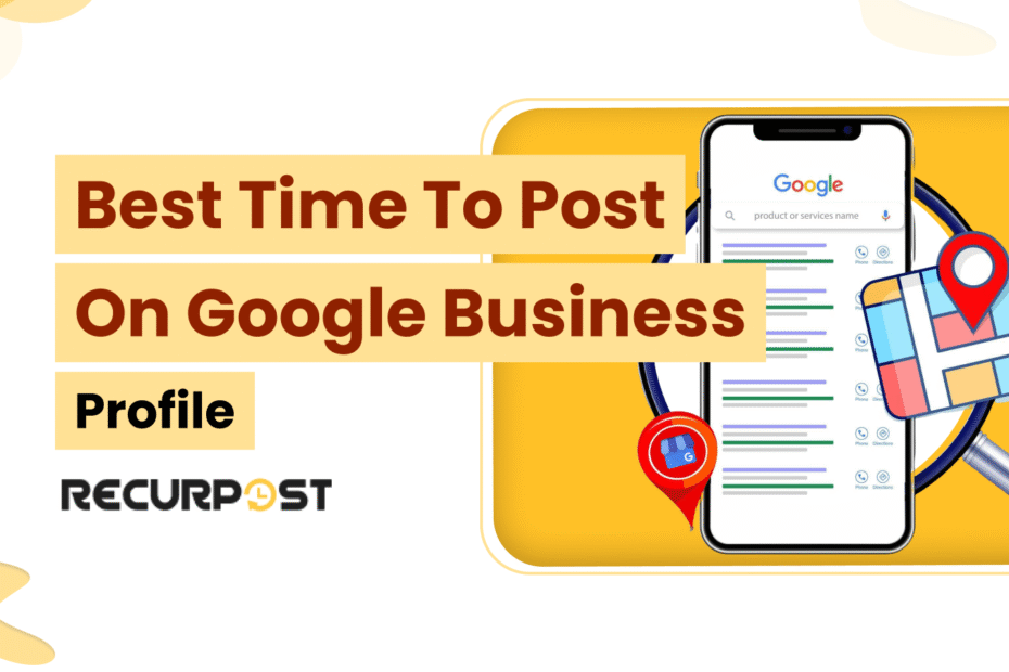 Best Time to Post on Google Business Profile in 2025
