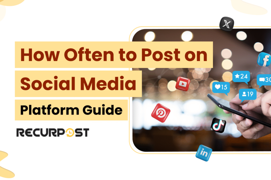 How Often to Post on Social Media Platform Guide