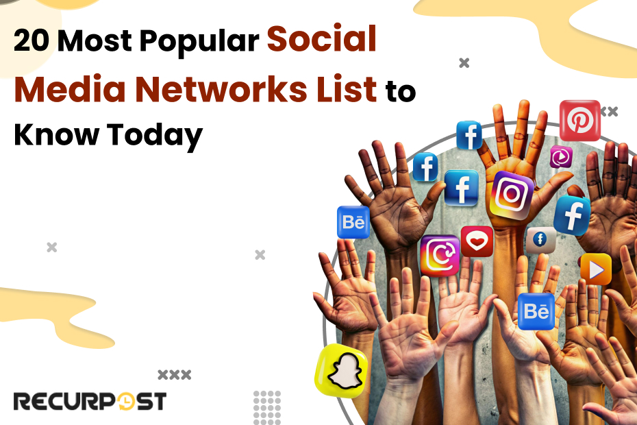 20 Most Popular Social Media Networks List to Know Today