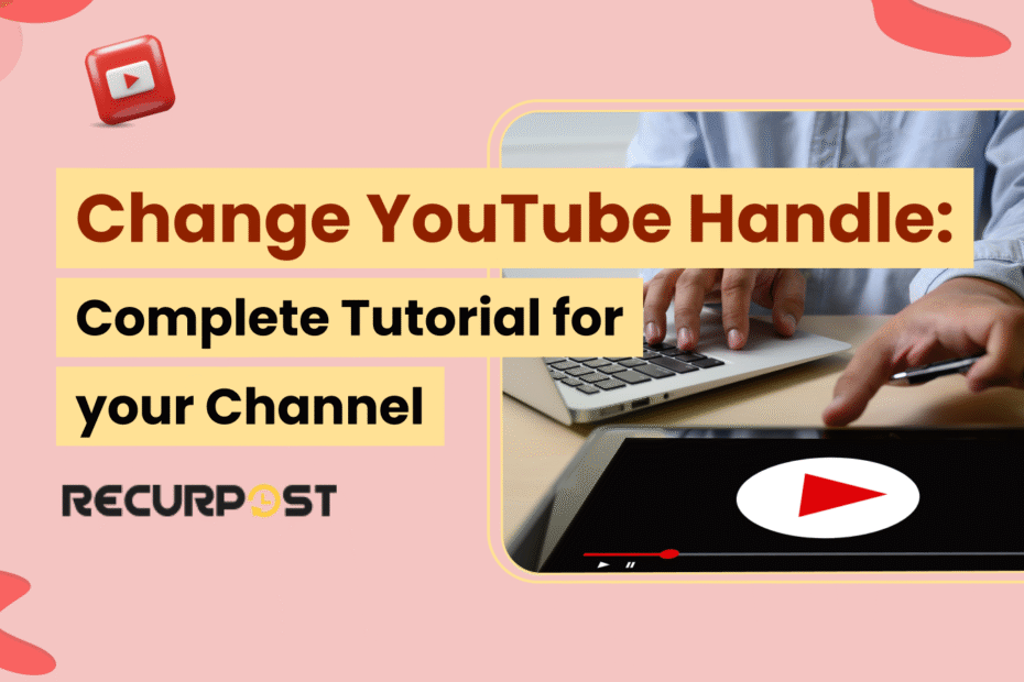 Change YouTube Handle: Complete Tutorial for Your Channel