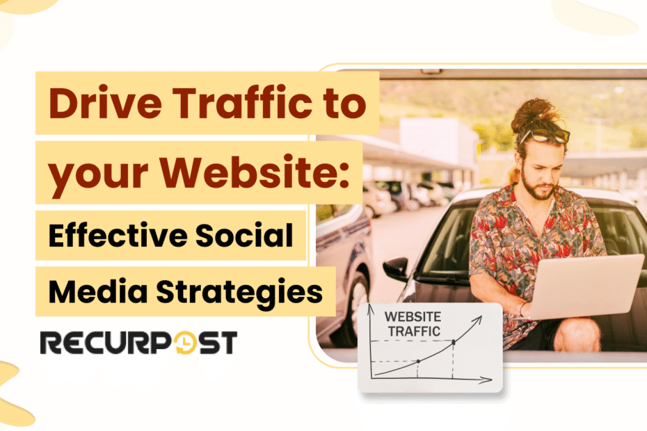 Drive Traffic to Your Website