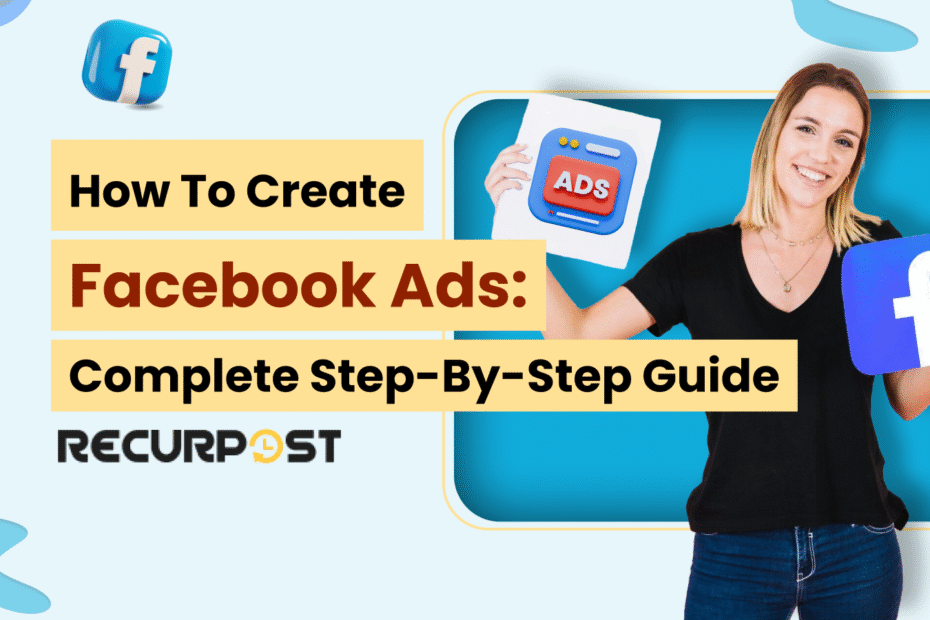 How to Create Facebook Ads_ Complete Step-by-Step Guide (2025)