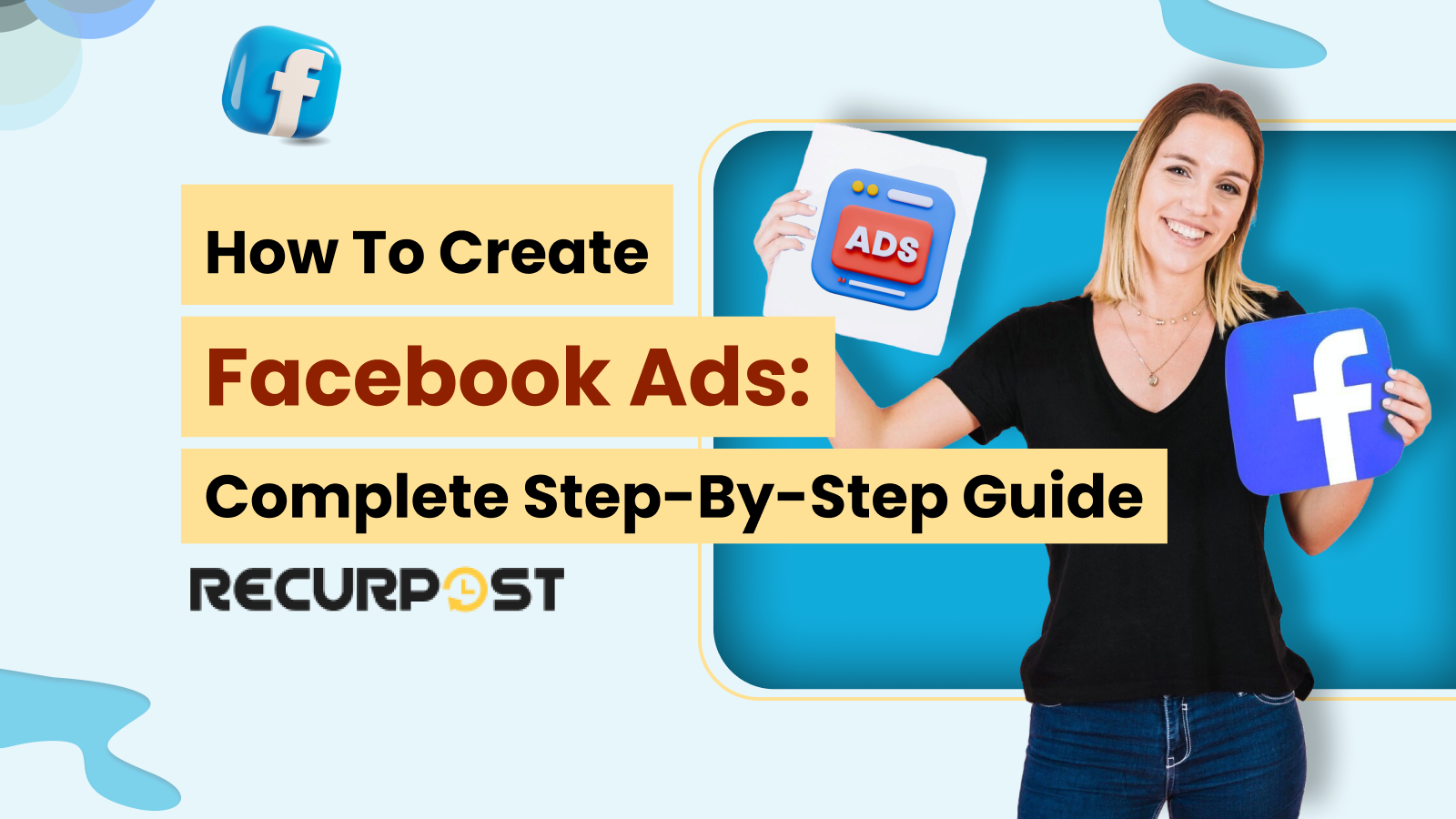How to Create Facebook Ads_ Complete Step-by-Step Guide (2025)
