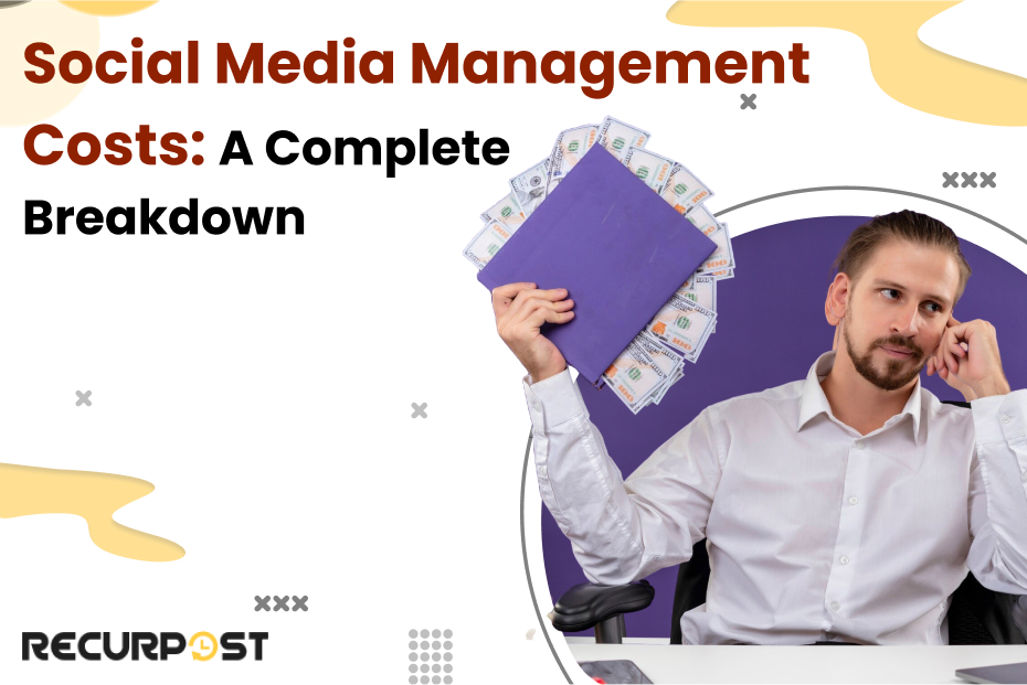 Social Media Management Costs: A Complete Breakdown