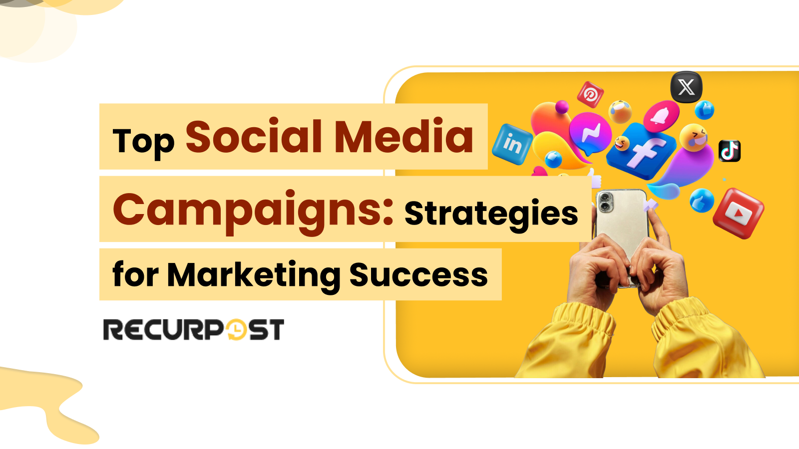 Top Social Media Campaigns_ Strategies for Marketing Success