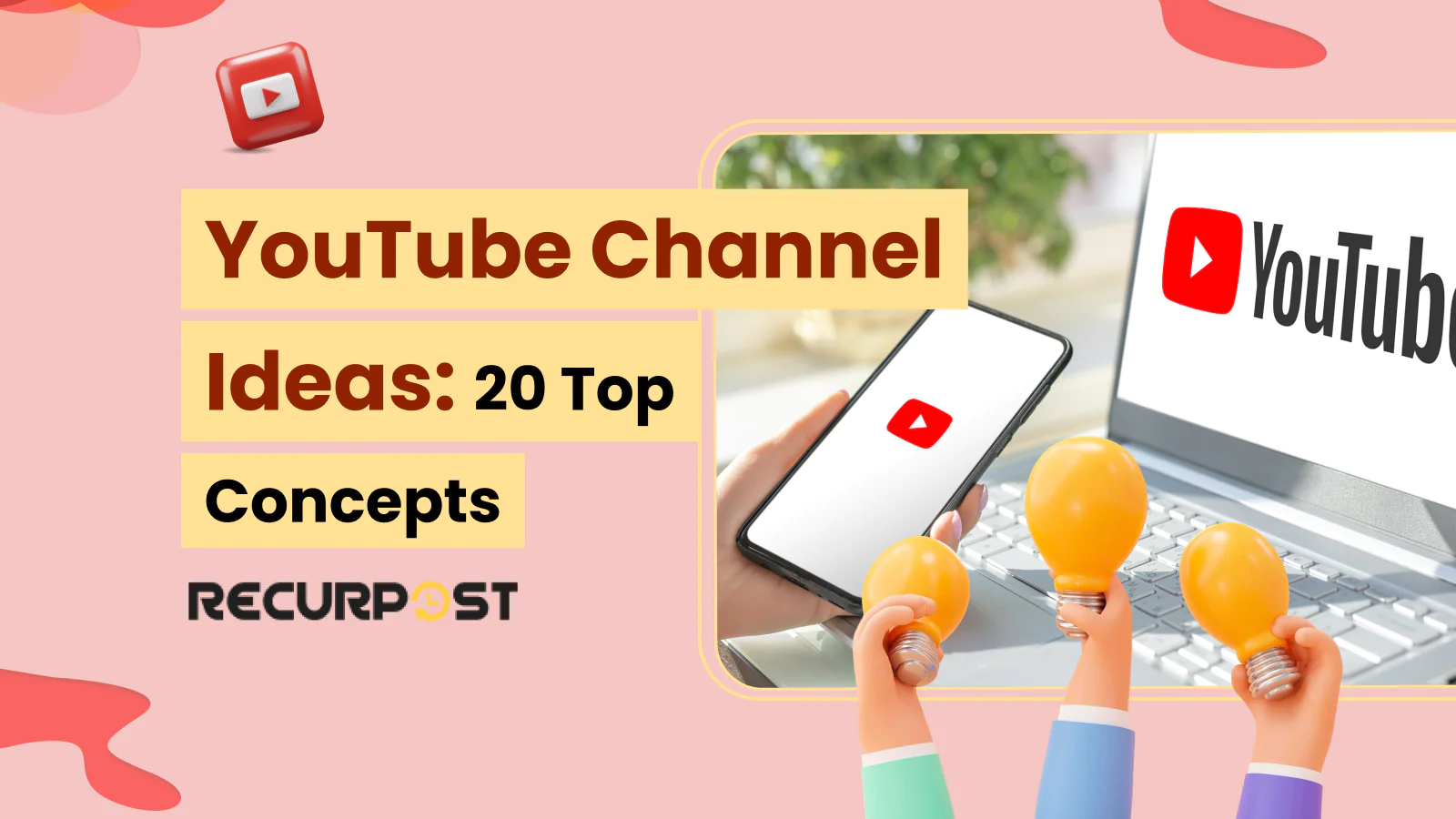 YouTube Channel Ideas_ 20 Top Concepts for 2025
