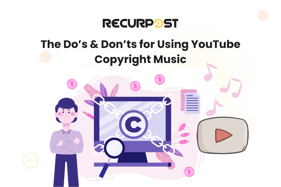 The Do’s & Don’ts for Using YouTube Copyright Music