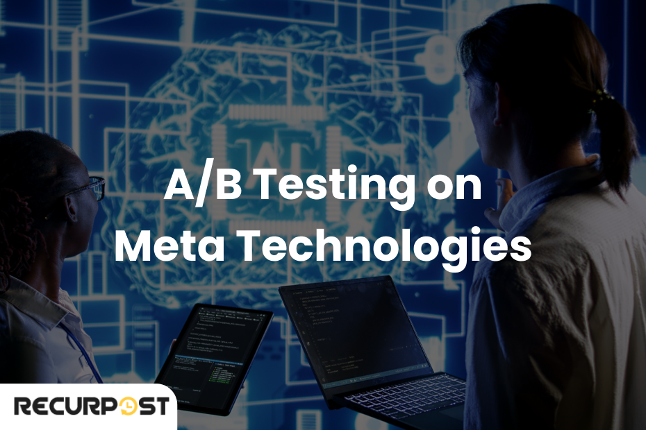 A/B Testing on Meta Technologies