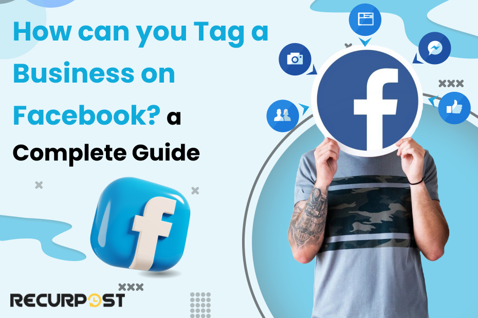 How Can You Tag A Business on Facebook? A Complete Guide