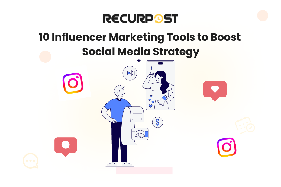 10 Influencer Marketing Tools to Boost Social Media Strategy