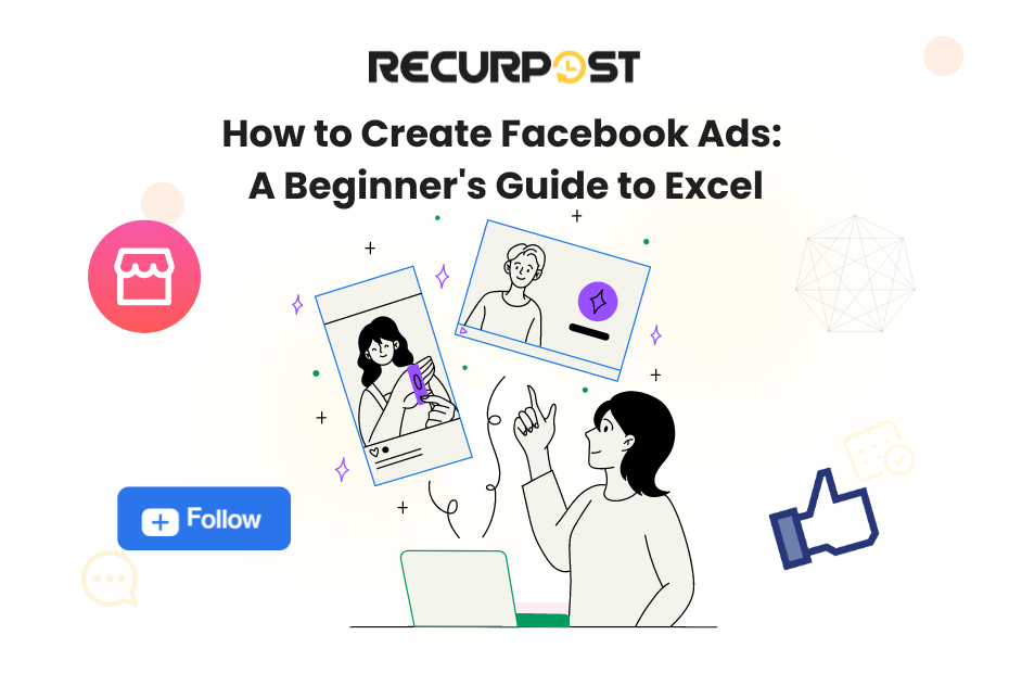 How to Create Facebook Ads: A Beginner's Guide to Excel