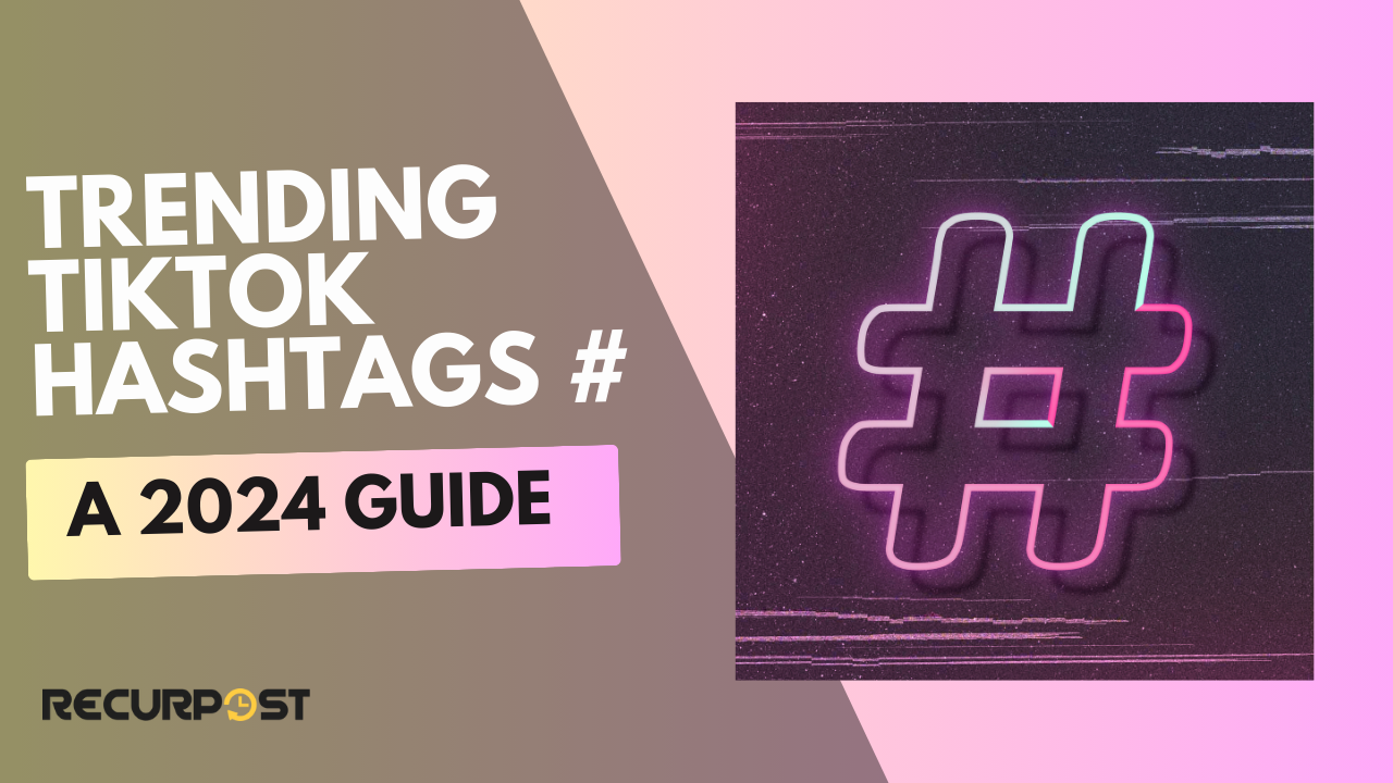 Trending TikTok Hashtags