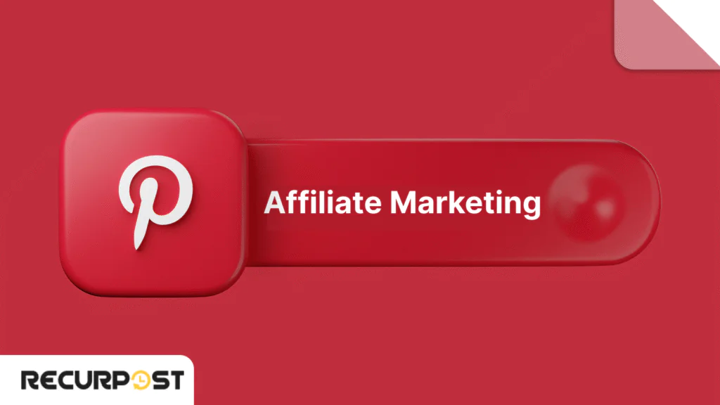 Affiliate Marketing on Pinterest