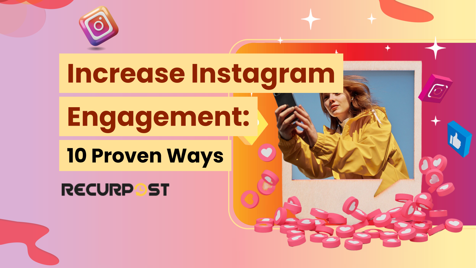 Increase Instagram Engagement_ 10 Proven Ways for 2025