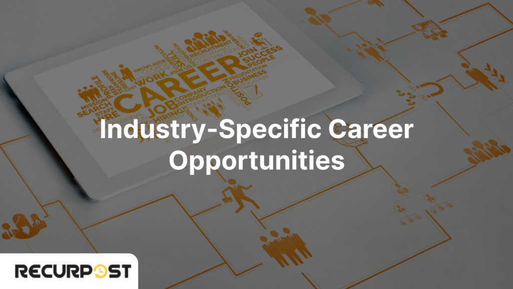 Industry-Specific Career Opportunities
