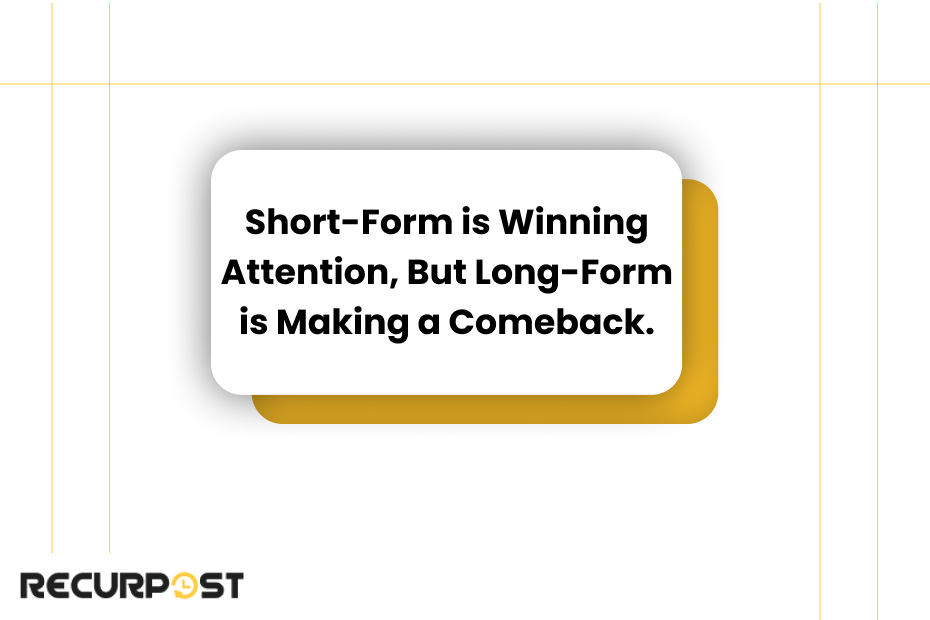 Short-form is winning attention