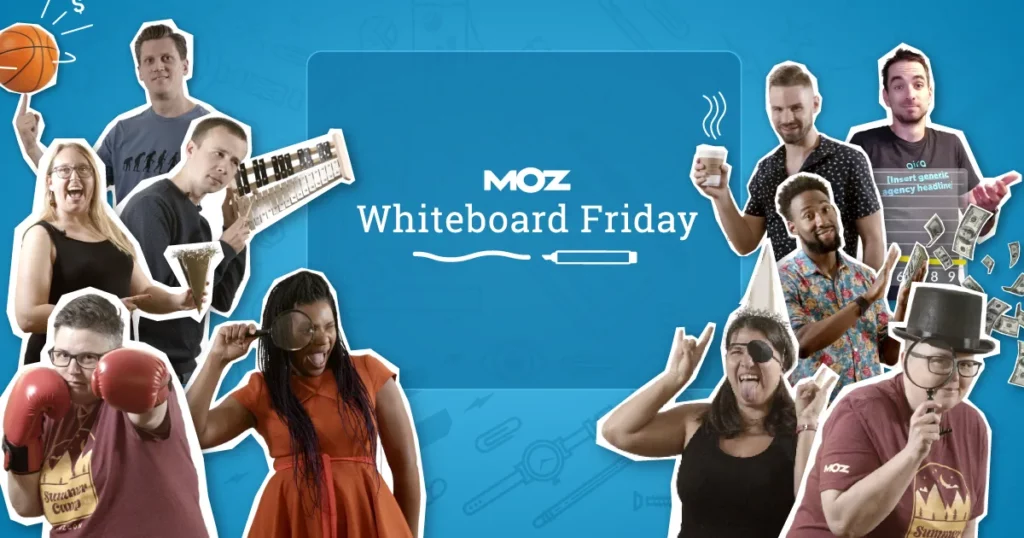 Moz Whiteboard Fridays