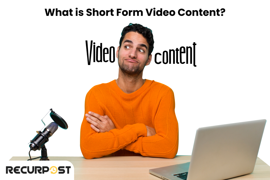 What is Short Form Video Content?