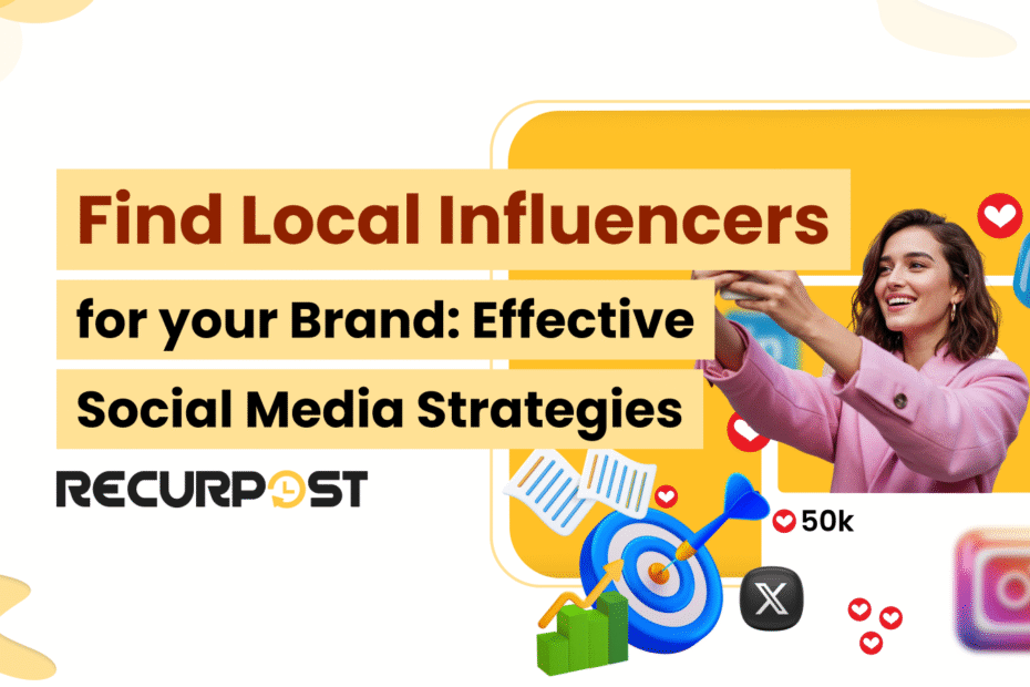 Find Local Influencers for Your Brand Effective Social Media Strategies