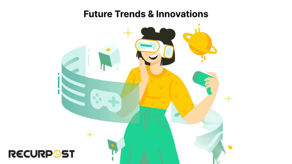 Future Trends & Innovations