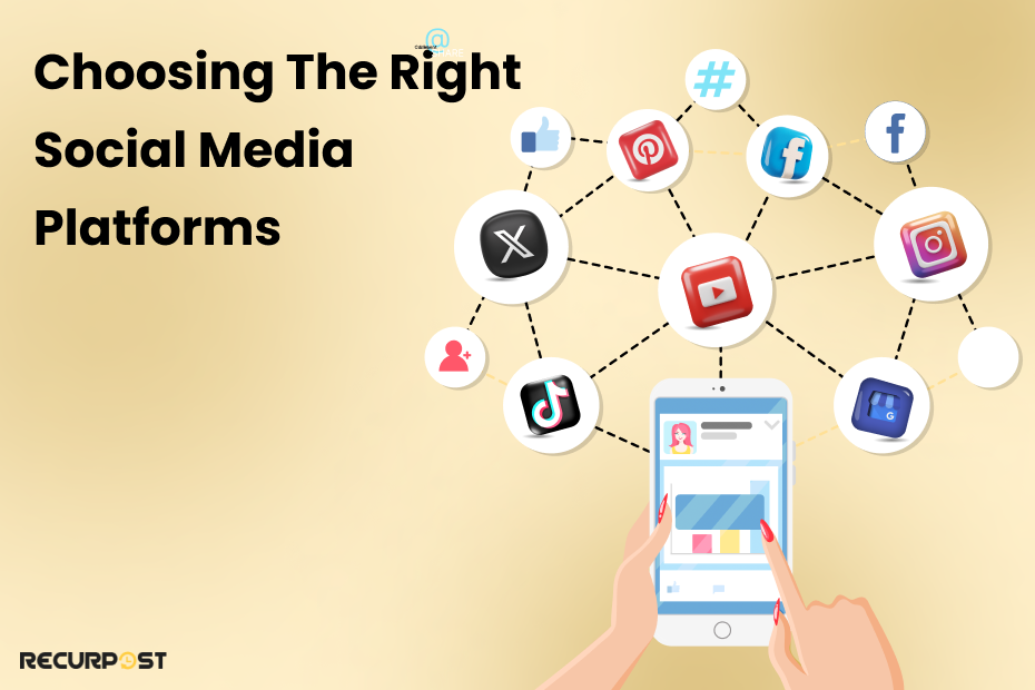 Choosing the Right Social Media Platforms