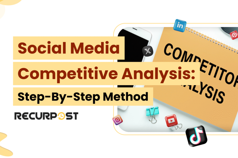 Social Media Competitive Analysis_ Step-by-Step Method