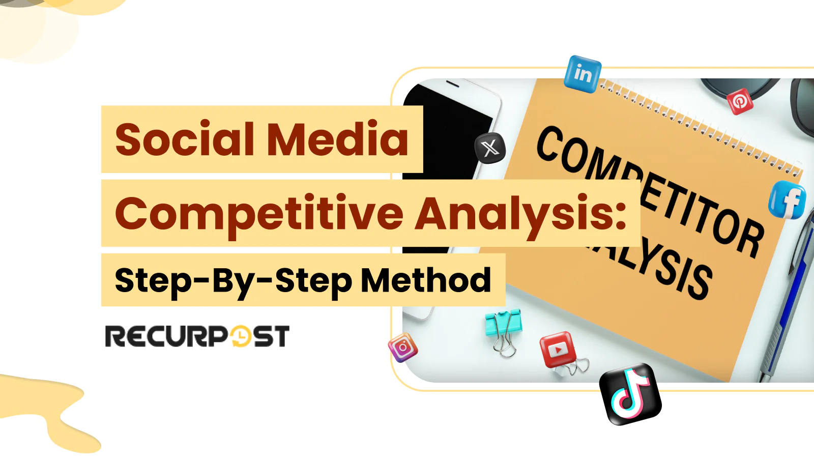 Social Media Competitive Analysis_ Step-by-Step Method