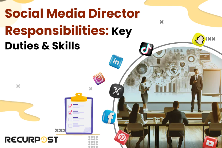 Social Media Director Responsibilities: Key Duties & Skills