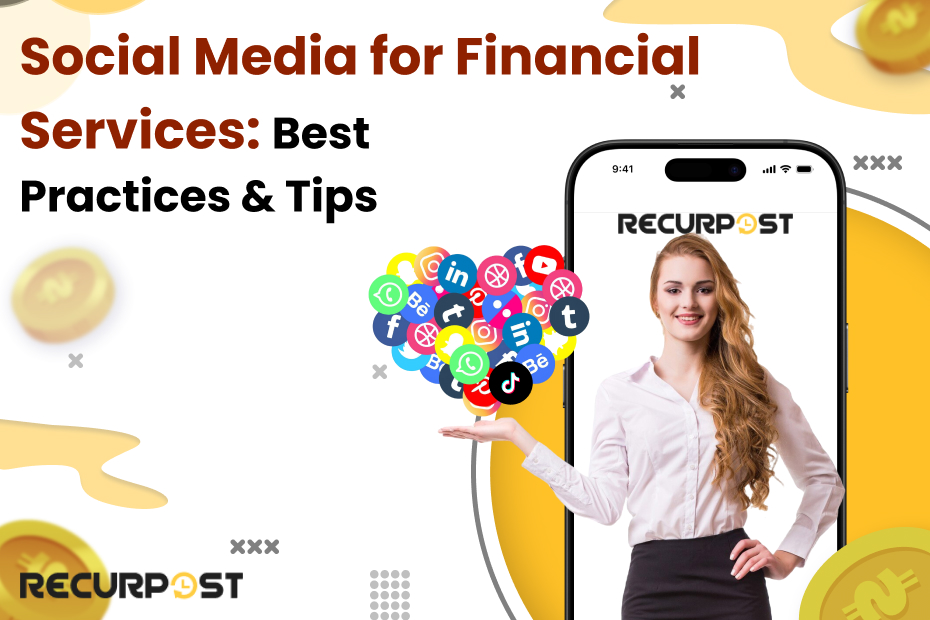 Social Media for Financial Services: Best Practices & Tips