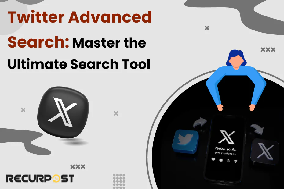 Twitter Advanced Search Master the Twitter Search Tool