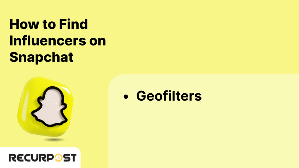 How to Find Local Influencers on Snapchat