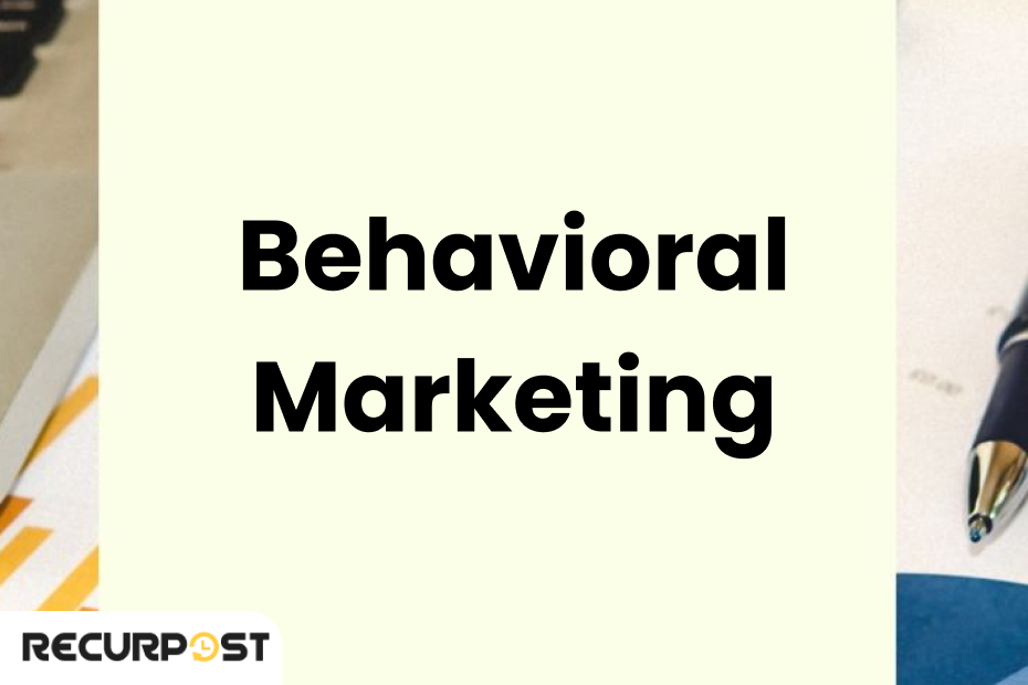 Behavioral Marketing