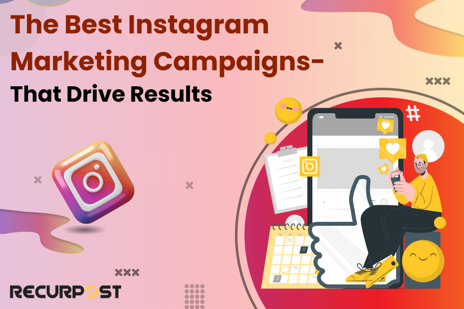 Best Instagram Marketing Campaigns