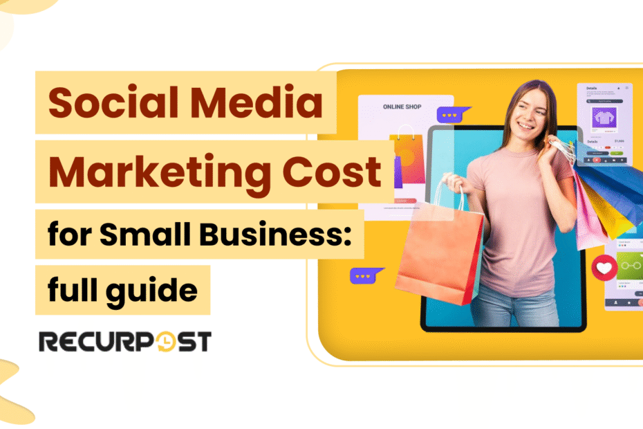 Social Media Marketing Cost for Small Business in 2025_ Full Guide