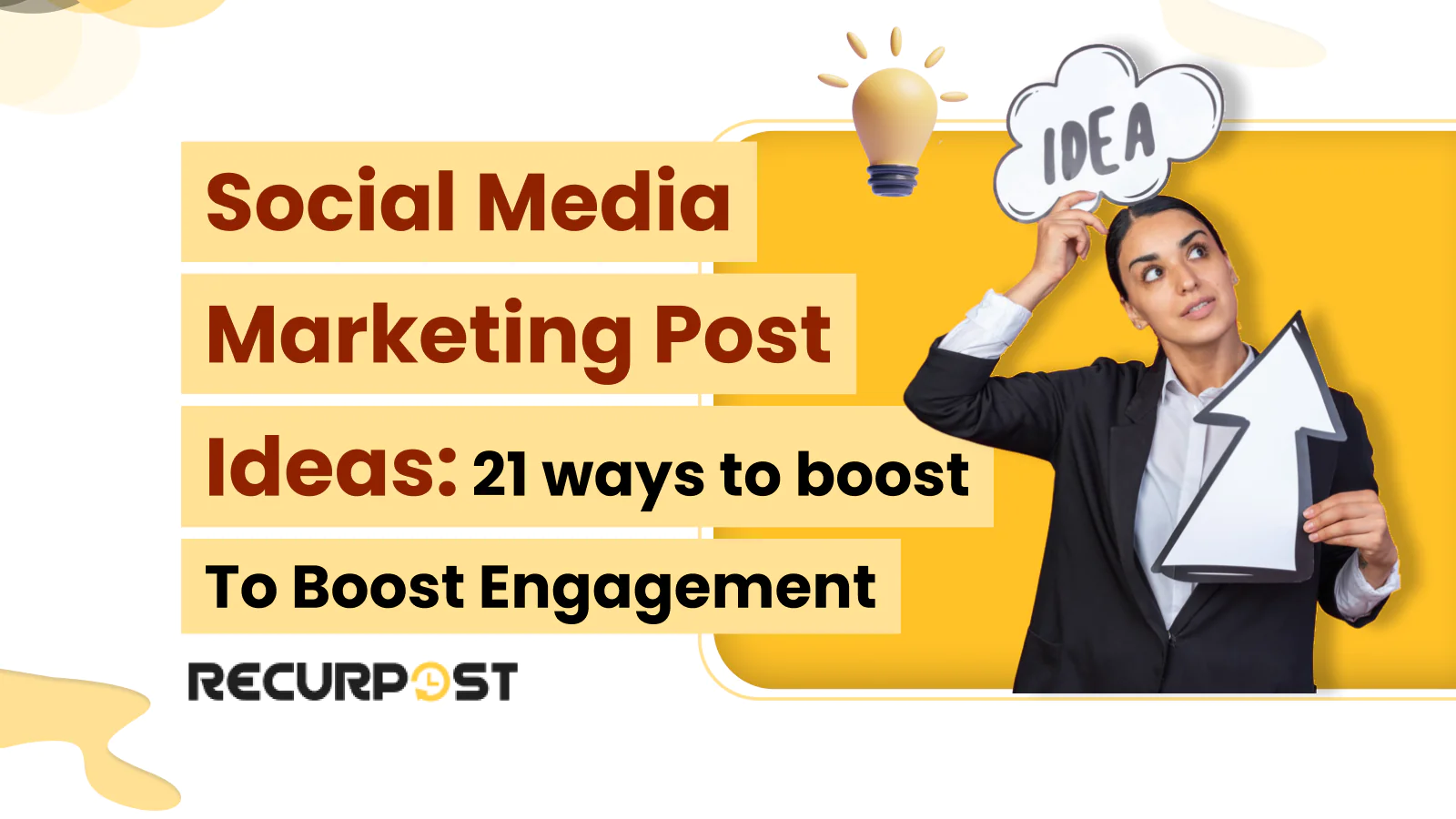 Social Media Marketing Post Ideas_ 21 Ways to Boost Engagement