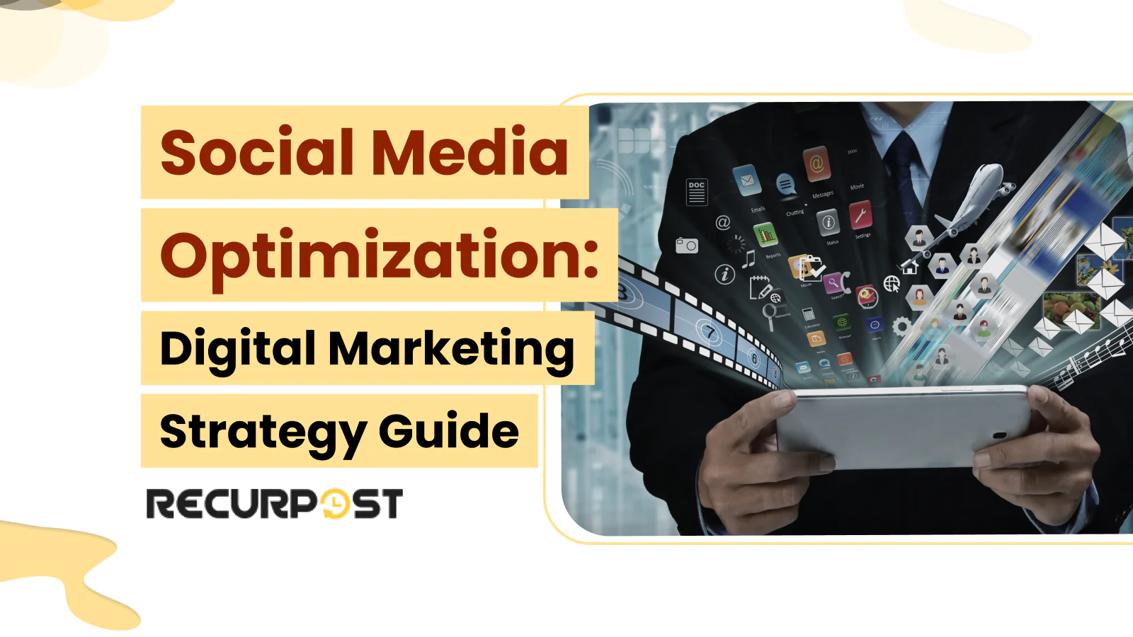 Social Media Optimization_ Digital Marketing Strategy Guide