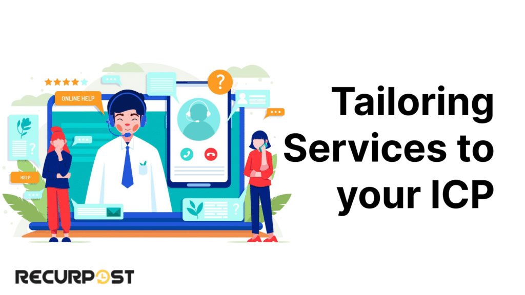 Tailoring Services to Your ICP