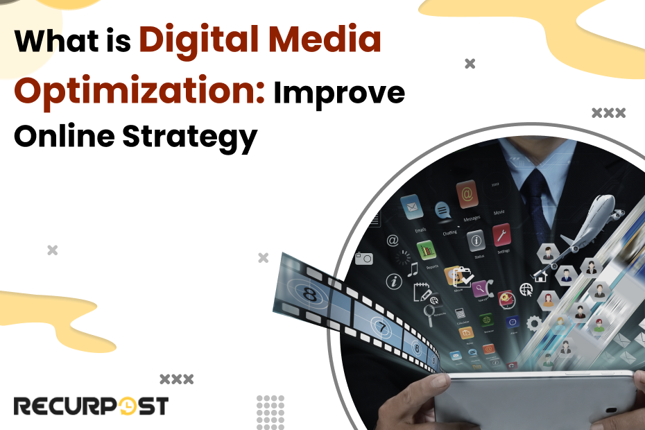 What is Digital Media Optimization: Improve Online Strategy