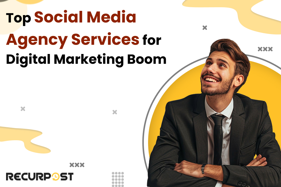 Top Social Media Agency Services for Digital Marketing Boom