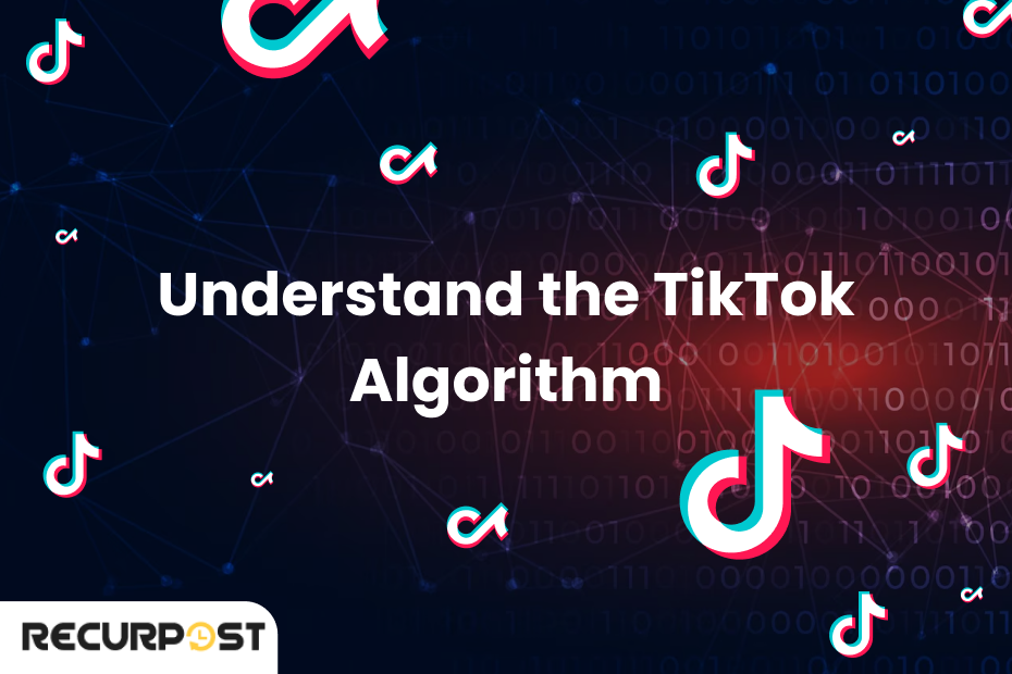 Understand TikTok algorithm