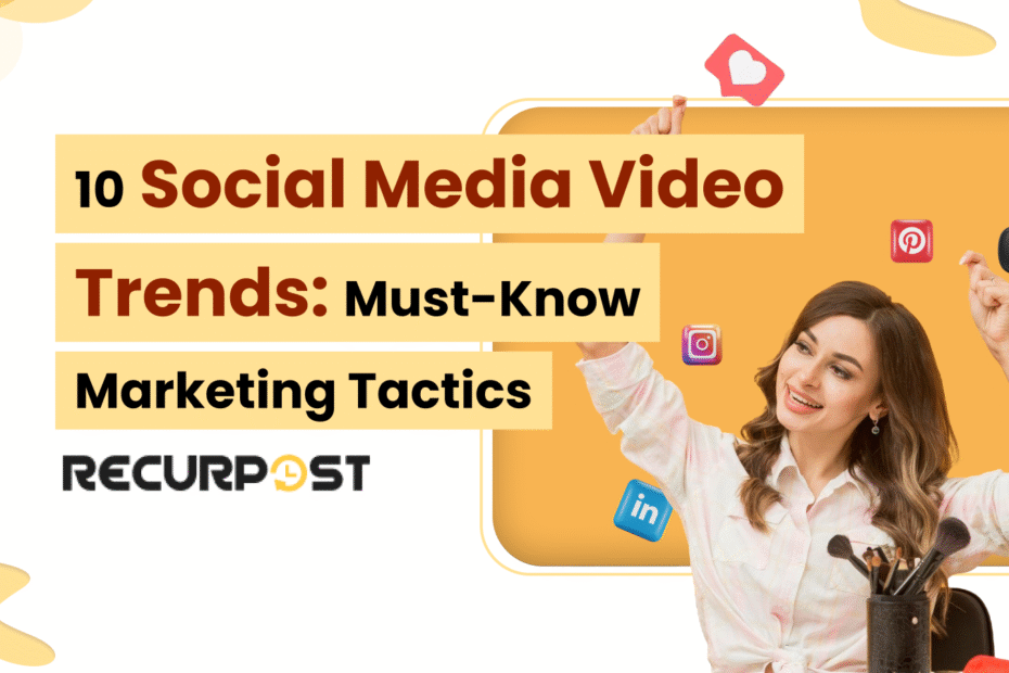 10 Social Media Video Trends 2025_ Must-Know Marketing Tactics