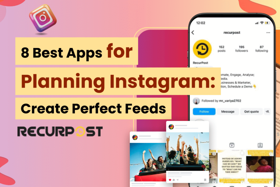 8 Best Apps for Planning Instagram_ Create Perfect Feeds