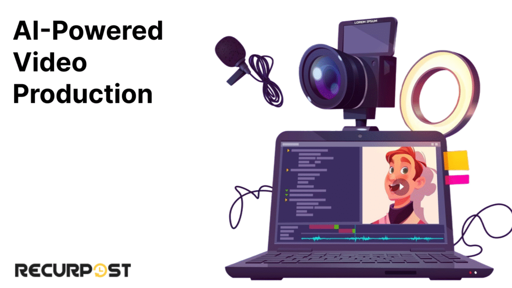 AI-Powered Video Production