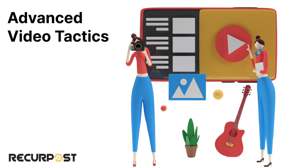 Advanced Video Tactics.