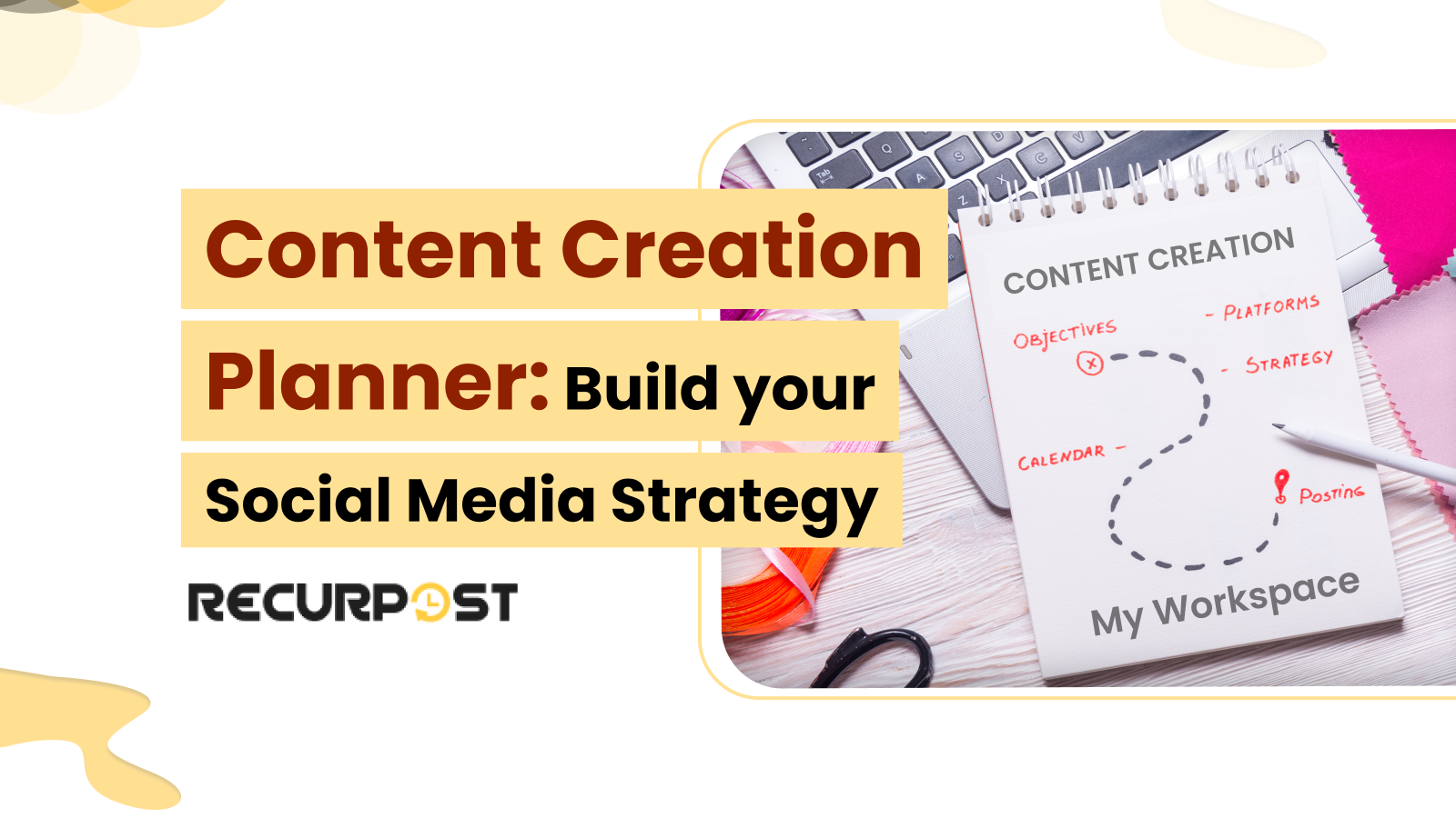 Content Creation Planner_ Build Your Social Media Strategy