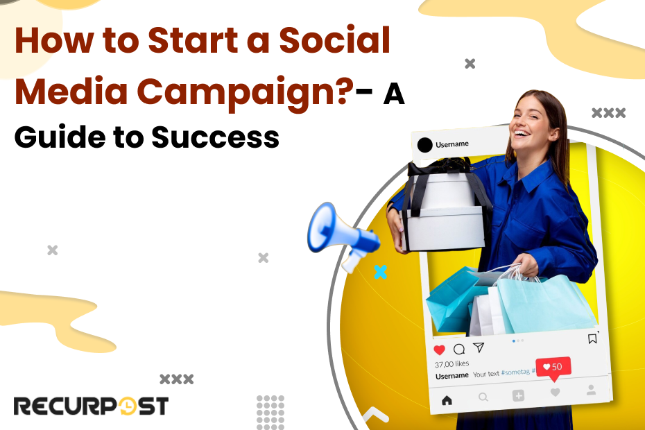 How to Start a Social Media Campaign?