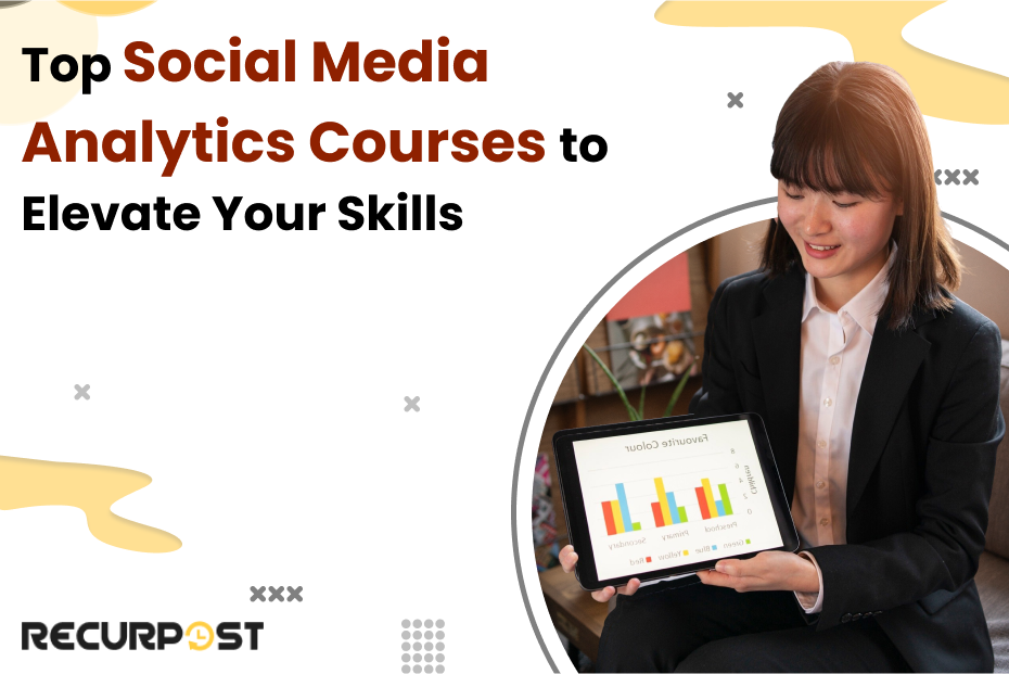 Top Social Media Analytics Courses to Elevate Your Skills