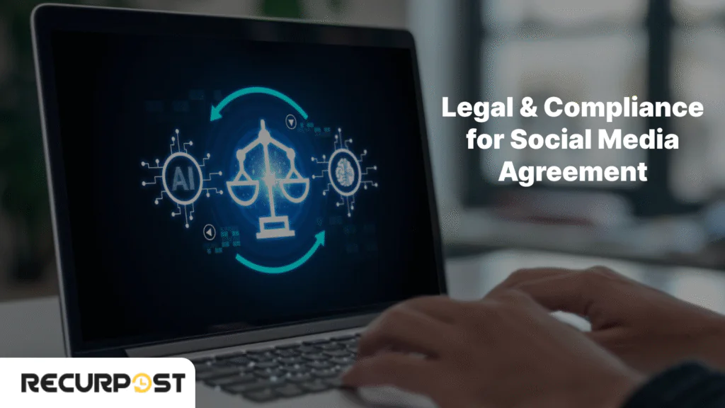 Legal & Compliance for Social Media Agreement